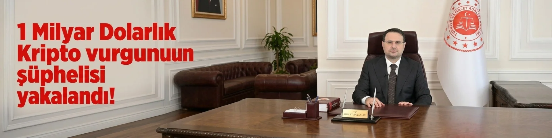 Bakan Gürlek; Türkiye, Sınır Aşan Suçların Ve Aranan Şüphelilerin Sığınağı Olmayacaktır!