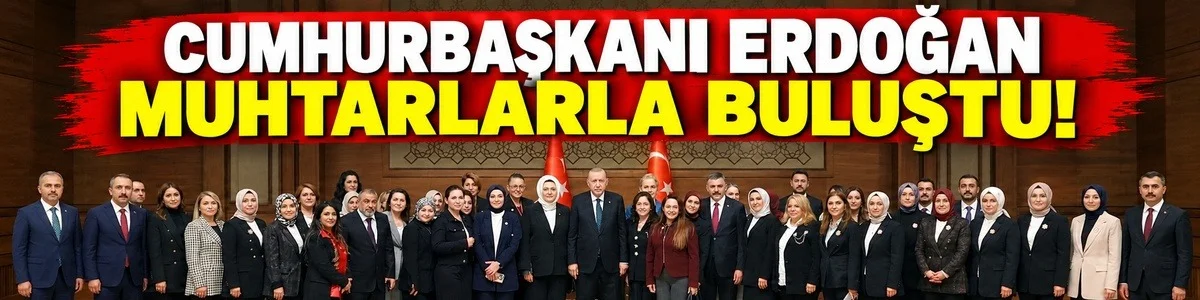 Cumhurbaşkanı Erdoğan Tüm Muhtarların 19 Ekim Muhtarlar Günü'nü Kutladı!
