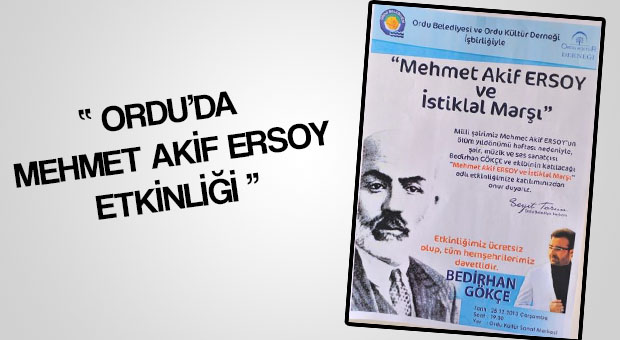 ORDU'DA MEHMET AKİF ERSOY ETKİNLİĞİ