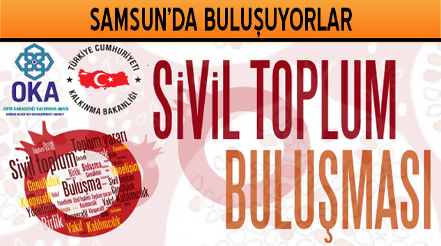 SİVİL TOPLUM BULUŞMASI, 16 NİSAN 2014'TE SAMSUN'DA YAPILACAKTIR