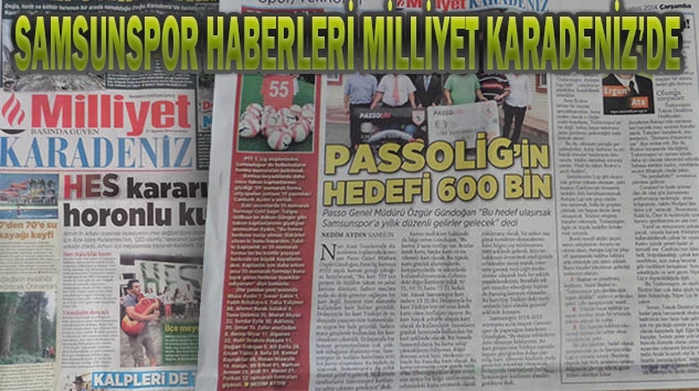 Samsunspor ve Spor Haberleri Her Çarşamba "Milliyet Karadeniz" 'de