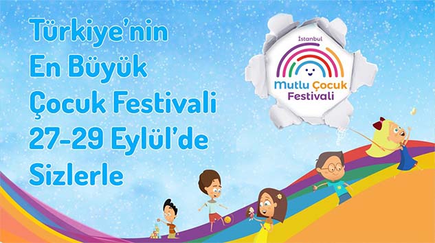 Türkiye'nin En Büyük Çocuk Festivali Yarın Başlıyor…