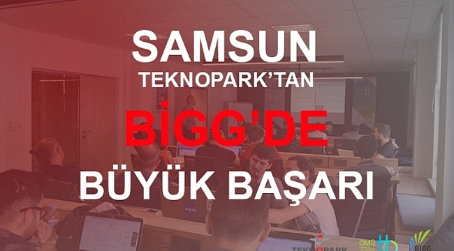 Samsun Teknopark'tan BİGG'de Büyük Başarı 