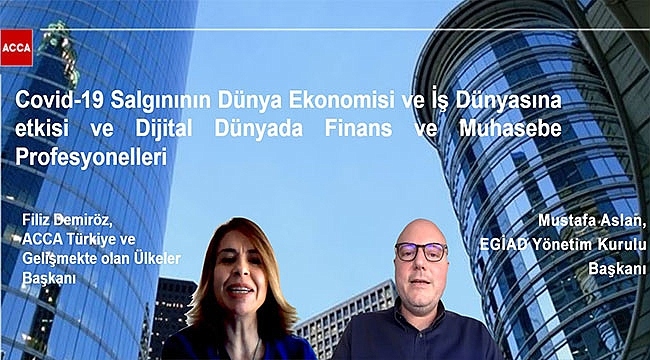 EGİAD Webinar ile Covid-19'un Olası Ekonomik Senaryolarını Değerlendirdi