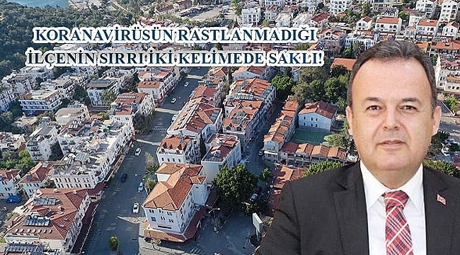 Koronavirüsün Rastlanmadığı İlçenin Sırrı İki Kelimede Saklı!