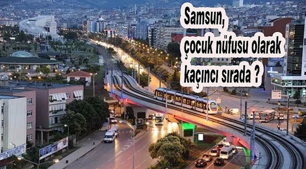 En Fazla Çocuk Nüfusu Olan İlimiz Hangisidir?