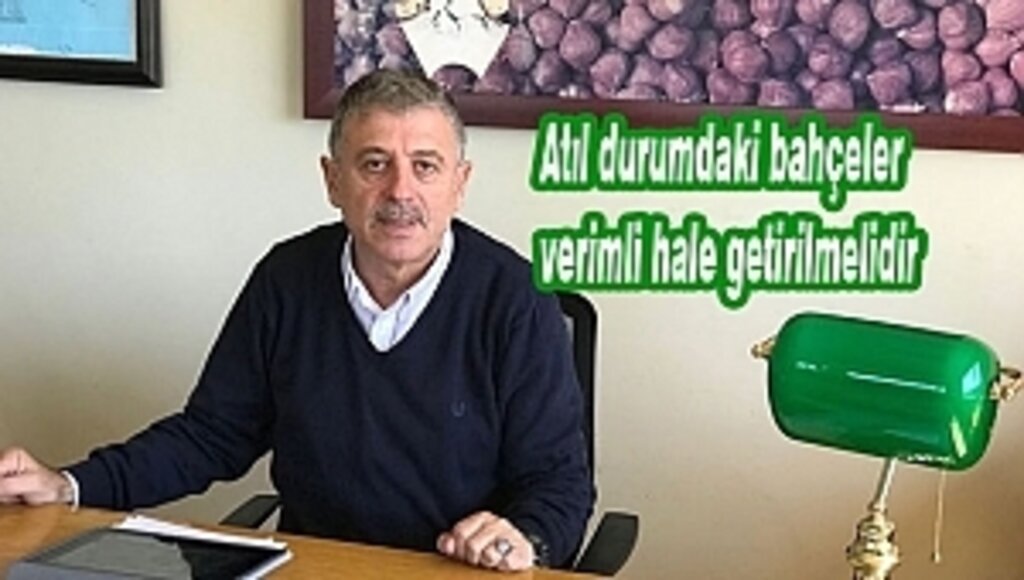 Fındık Bahçesi Olanlar İle Üreticileri Ayırmak Lazım