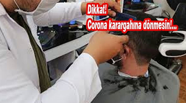 Koronavirüs Tespit Edilen 29 Berber Kapatıldı!...