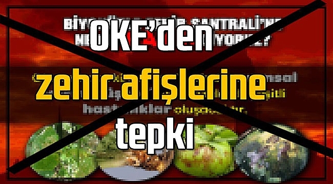 OKE'den Zehir Afişlerine Tepki