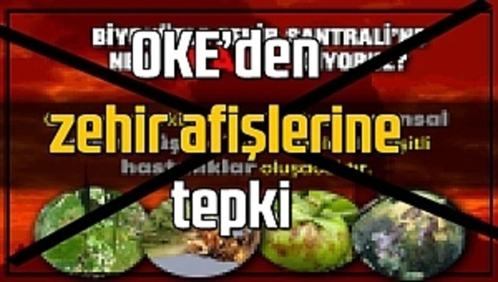 OKE'den Zehir Afişlerine Tepki