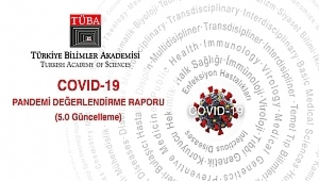TÜBA COVID-19 Küresel Salgın Değerlendirme Raporu Yayımlandı