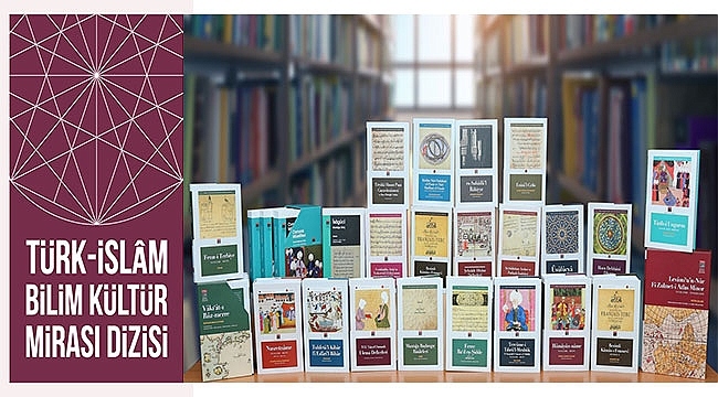 Türk İslam Bilim Kültür Mirası Eserleri Online Erişime Açılıyor...
