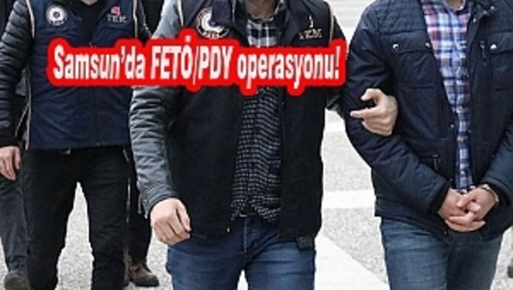 Samsun'da FETÖ/PDY'den 8 Kişi Gözaltına Alındı