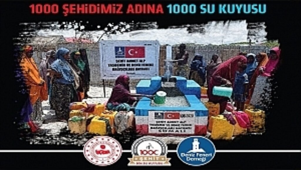 "1000 Şehide 1000 Su Kuyusu" Projesi Start alıyor… 