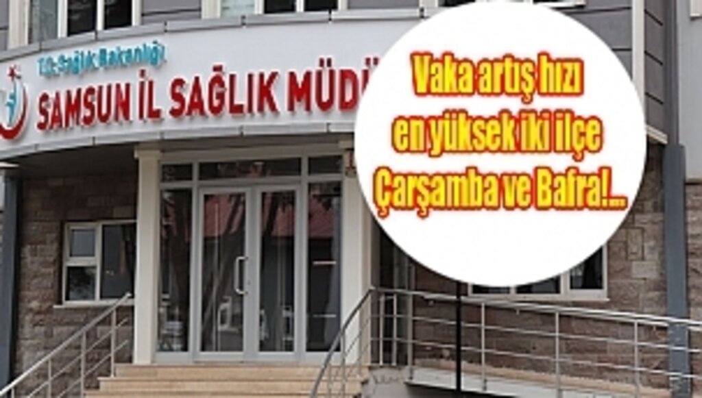 Samsun'da Vakalar 3 Bölgede Yoğunlaşıyor!