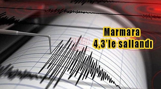 Marmara Denizinde Korkutan Deprem!