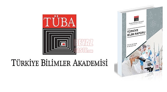 TÜBA "Türkiye Bilim Raporu"nu Yayımladı