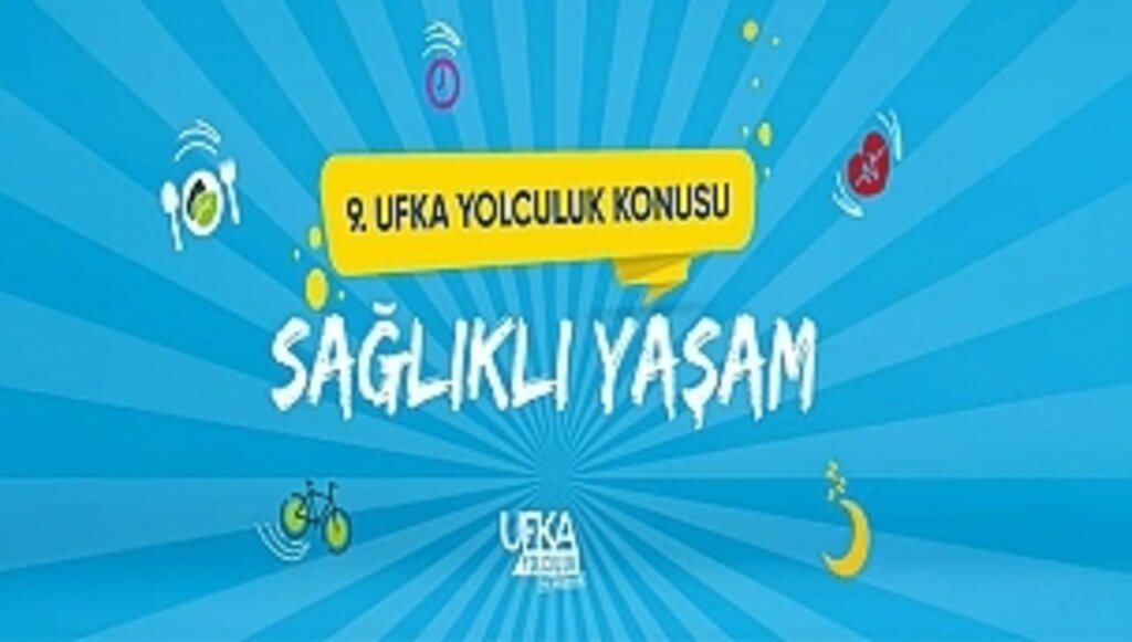 9. Ufka Yolculuk yarışmasının konusu "Sağlıklı Yaşam" oldu
