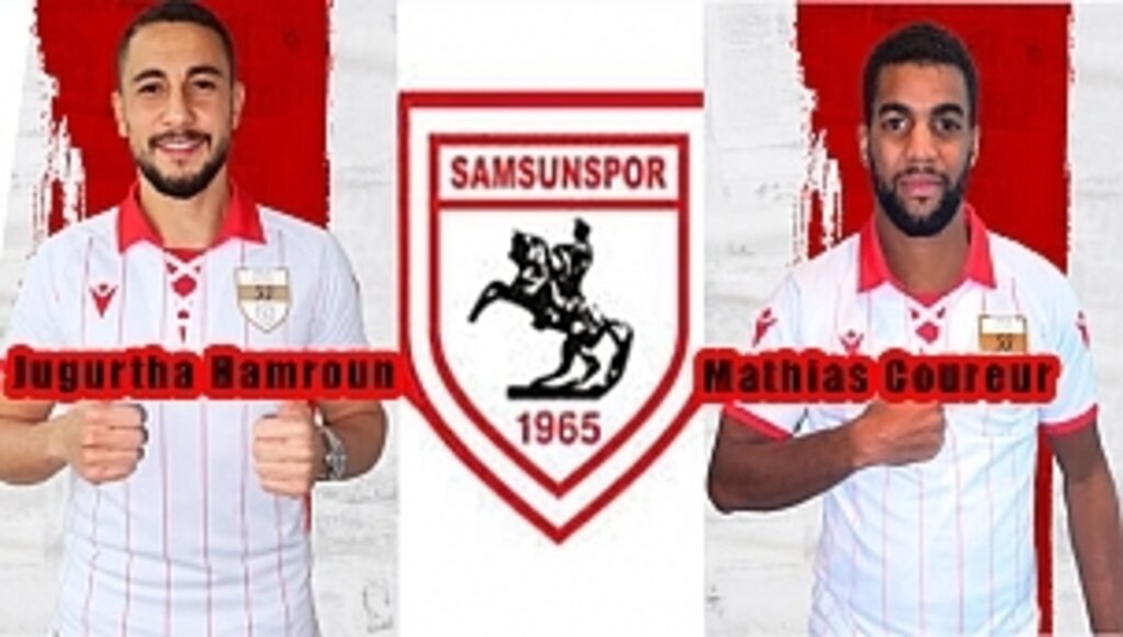 Jugurtha Hamroun ile Mathias Coureur Samsunspor'da!...