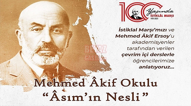 Mehmed Âkif Okulu Asım'ın Nesli'ne Ulaşma Yolunda