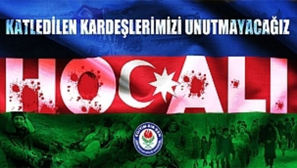 Hocalı'da Katledilen Kardeşlerimizi Unutmayacağız
