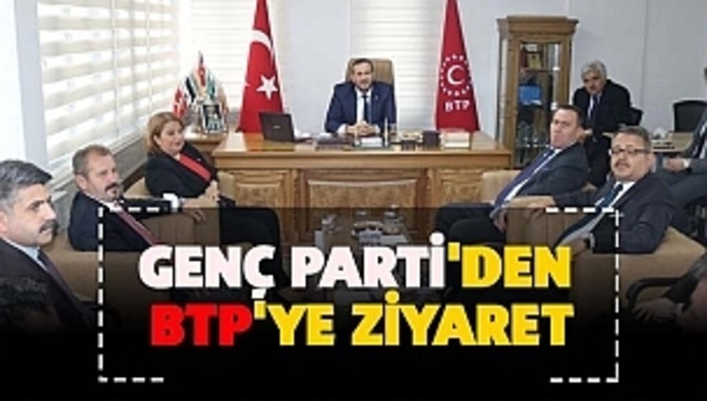 Genç Parti'den BTP'ye Ziyaret