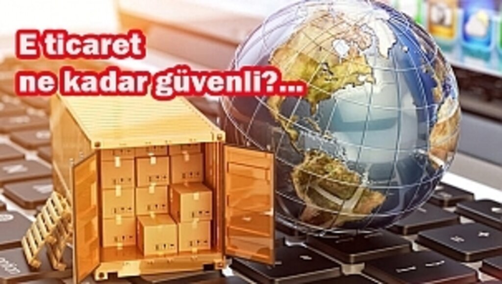 E Ticarette Güvenilirliği Artırıp Satışları Yükseltecek 6 Önemli Adım