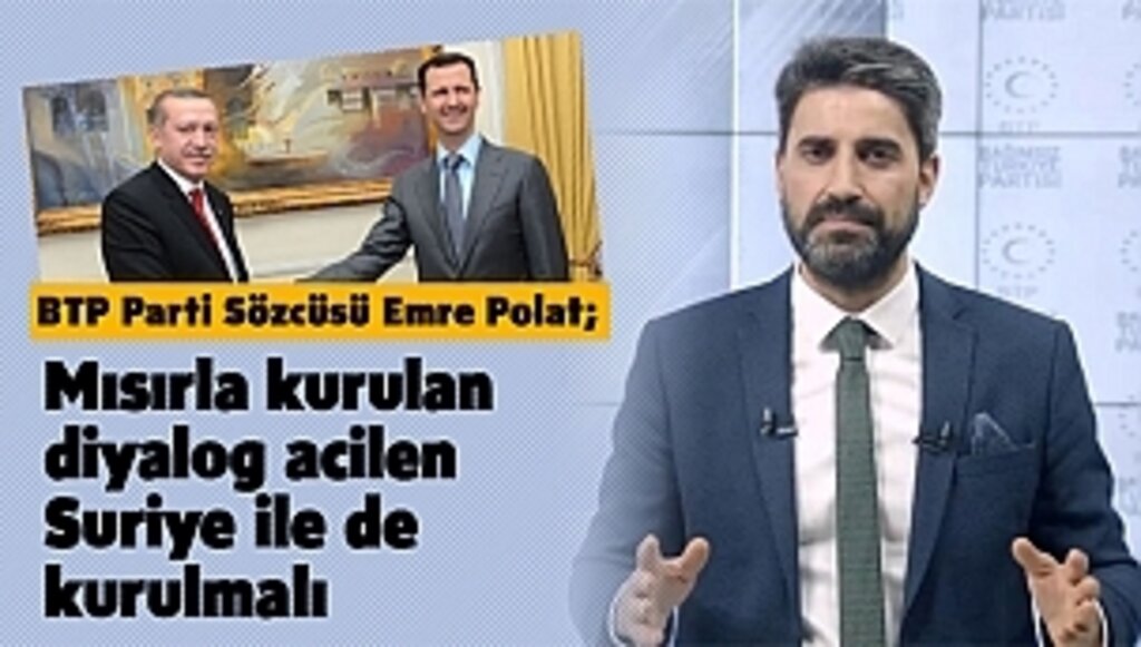 Mısırla Kurulan Diyalog Acilen Suriye İle de Kurulmalı