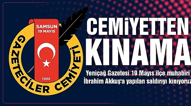 Cemiyetten Saldırıya Kınama!...