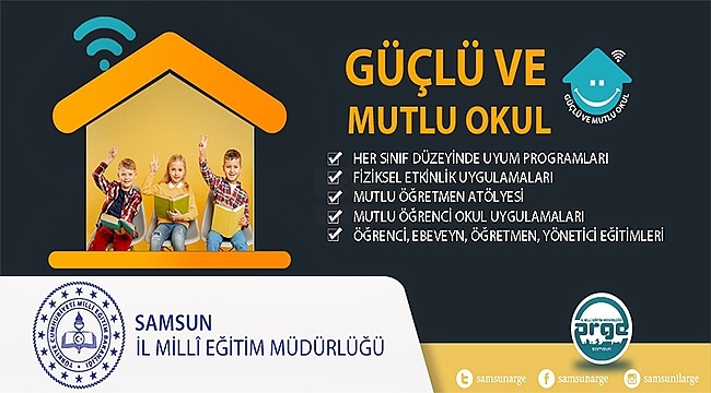 'Güçlü Ve Mutlu Okul' Projesi Samsun'da Hayat Buluyor!