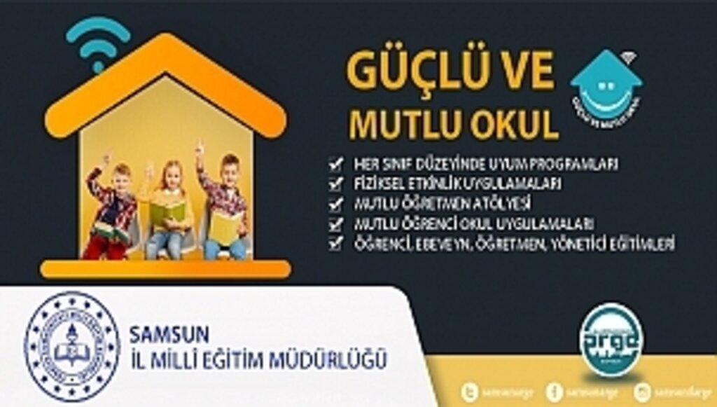 'Güçlü Ve Mutlu Okul' Projesi Samsun'da Hayat Buluyor!