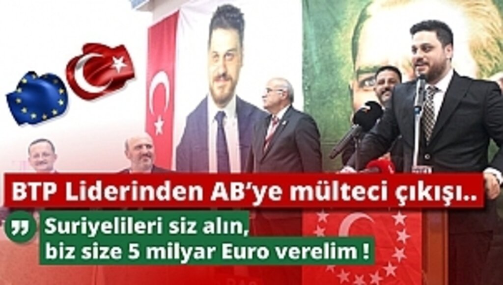 Suriyelileri alın, biz size 5 milyar Euro verelim!