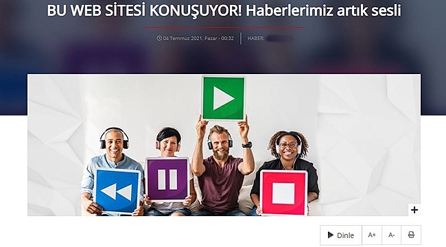 BU WEB SİTESİ KONUŞUYOR! Haberlerimiz artık sesli