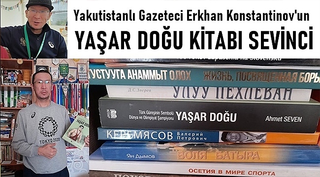 Yakutistan'lı Gazetecinin Yaşar Doğu Kitabına Kavuşma Sevinci