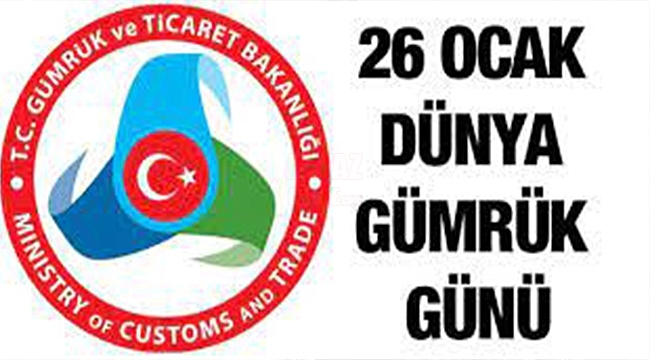 Dünya Gümrük Günü!