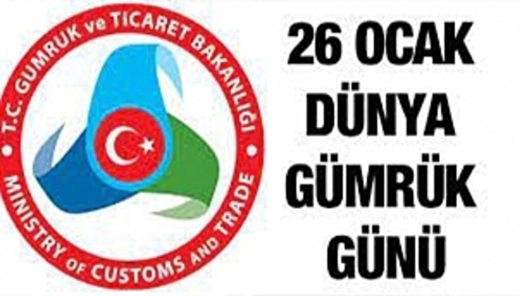 Dünya Gümrük Günü! 