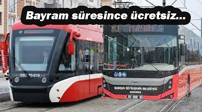 Samsun'da Toplu Ulaşım Bayramda Ücretsiz!... 