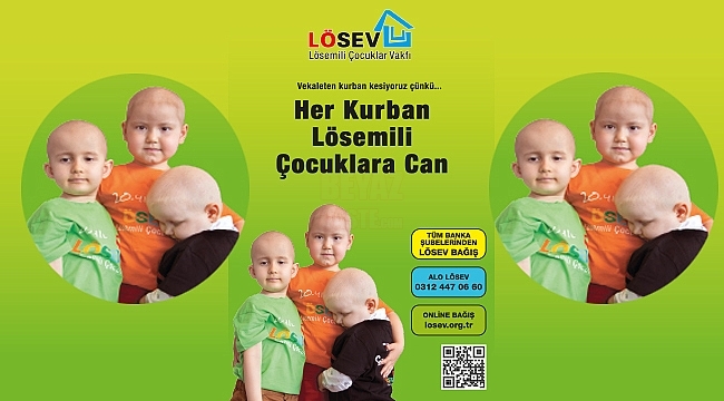 Her Kurban LÖSEMİLİ Çocuklara Can!