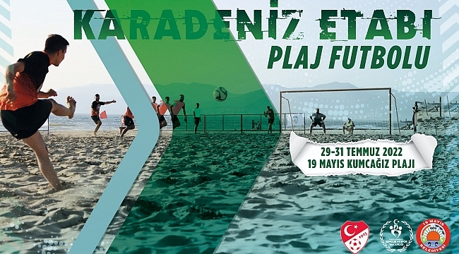  TFF Plaj Futbolu Karadeniz Etabı 19 Mayıs İlçesinde 