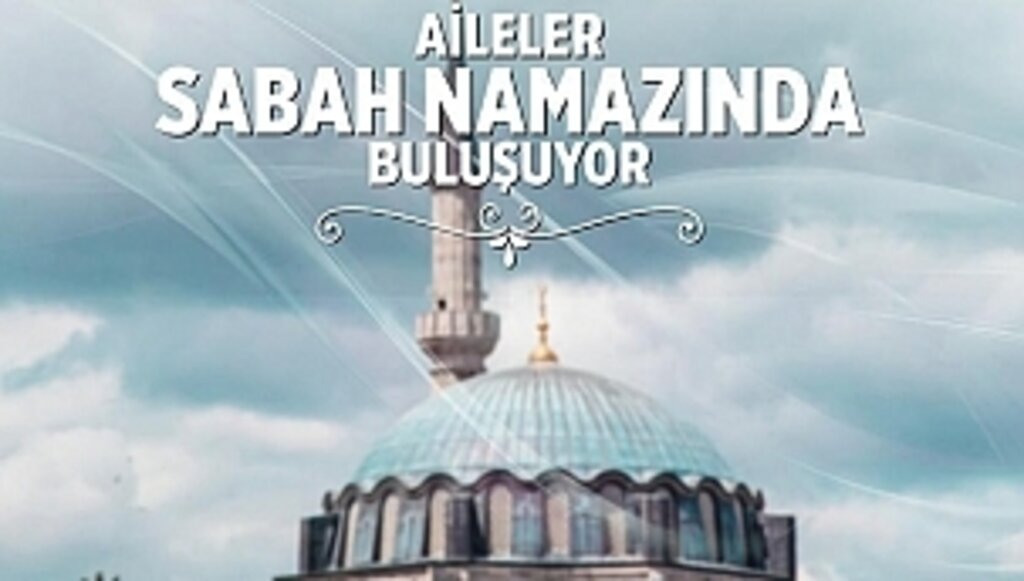 Samsun'da Aileler Sabah Namazında Buluşacak