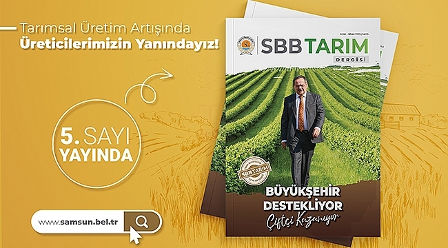 SBB Tarım Dergisi'nin 5'nci Sayısı Yayında