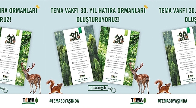 TEMA Vakfı'ndan 30. Yıl Etkinlikleri…