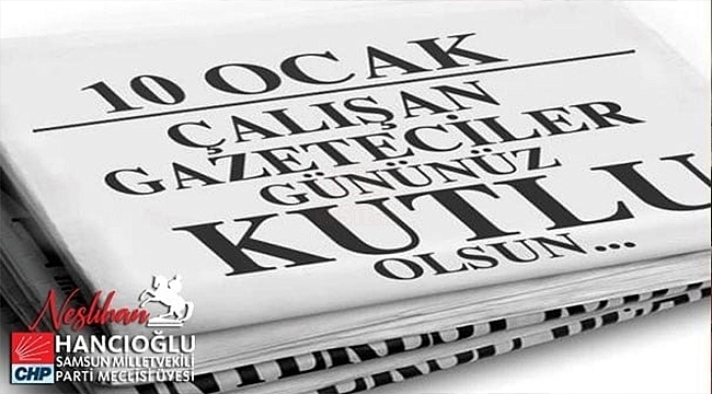 10 Ocak Çalışan Gazeteciler Günü'nüz Kutlu Olsun