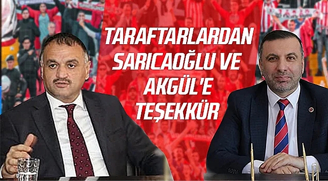 Taraftarlardan Sarıcaoğlu Ve Akgül'e Teşekkür