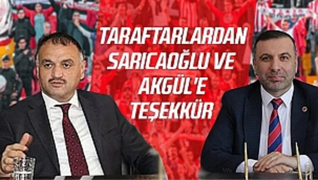 Taraftarlardan Sarıcaoğlu Ve Akgül'e Teşekkür