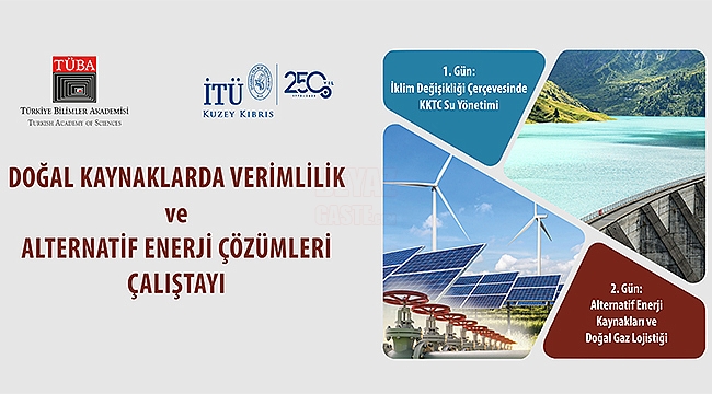 TÜBA Enerji Konusunda Doğal ve Alternatif Kaynakların İzini Sürüyor