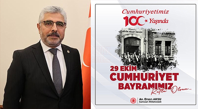 Aksu'dan 29 Ekim Cumhuriyet Bayramı Kutlama Mesajı 