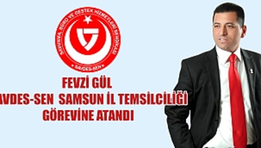 Samsun İl Temsilciliğine Fevzi Gül atandı