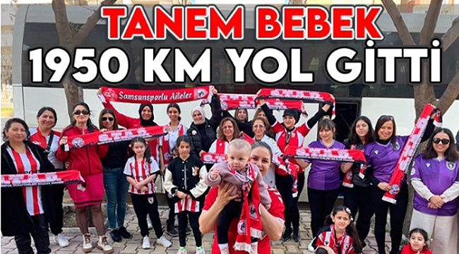 En Küçük Taraftar Tanem Bebek 1950 Km Yol Yaptı