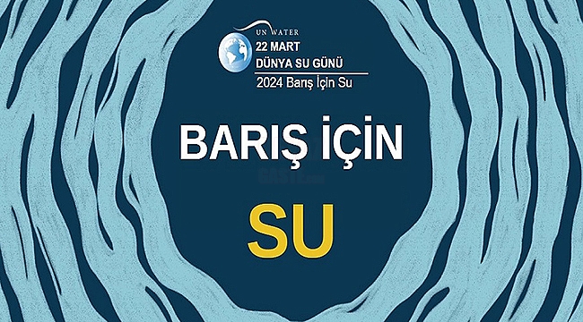 22 Mart Dünya Su Günü, Barış İçin Su